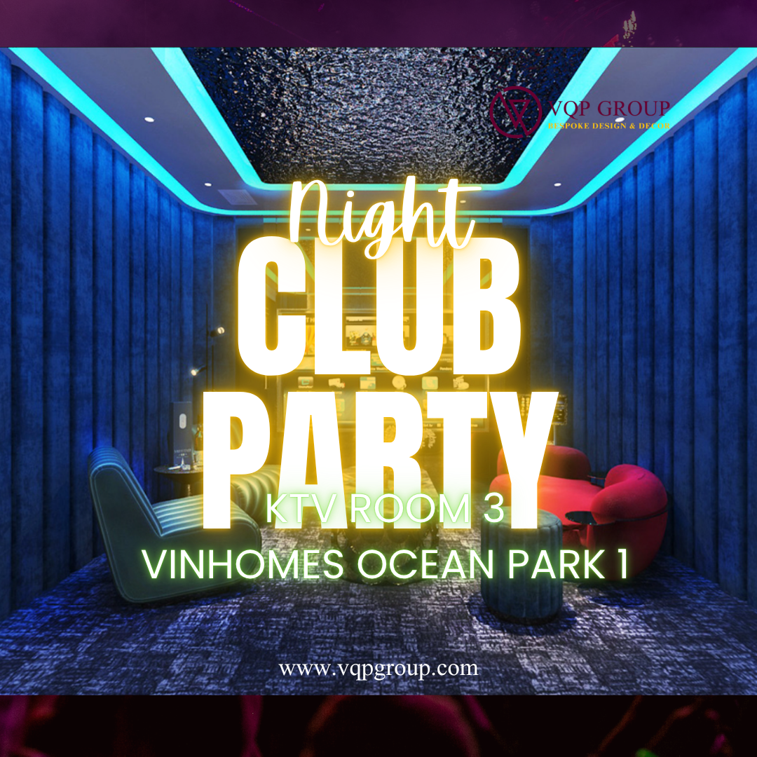 VQP Group: Thiết Kế Thi Công KTV Room 3 – Không Gian Giải Trí Đa Năng Tại Vinhomes Ocean Park 1
