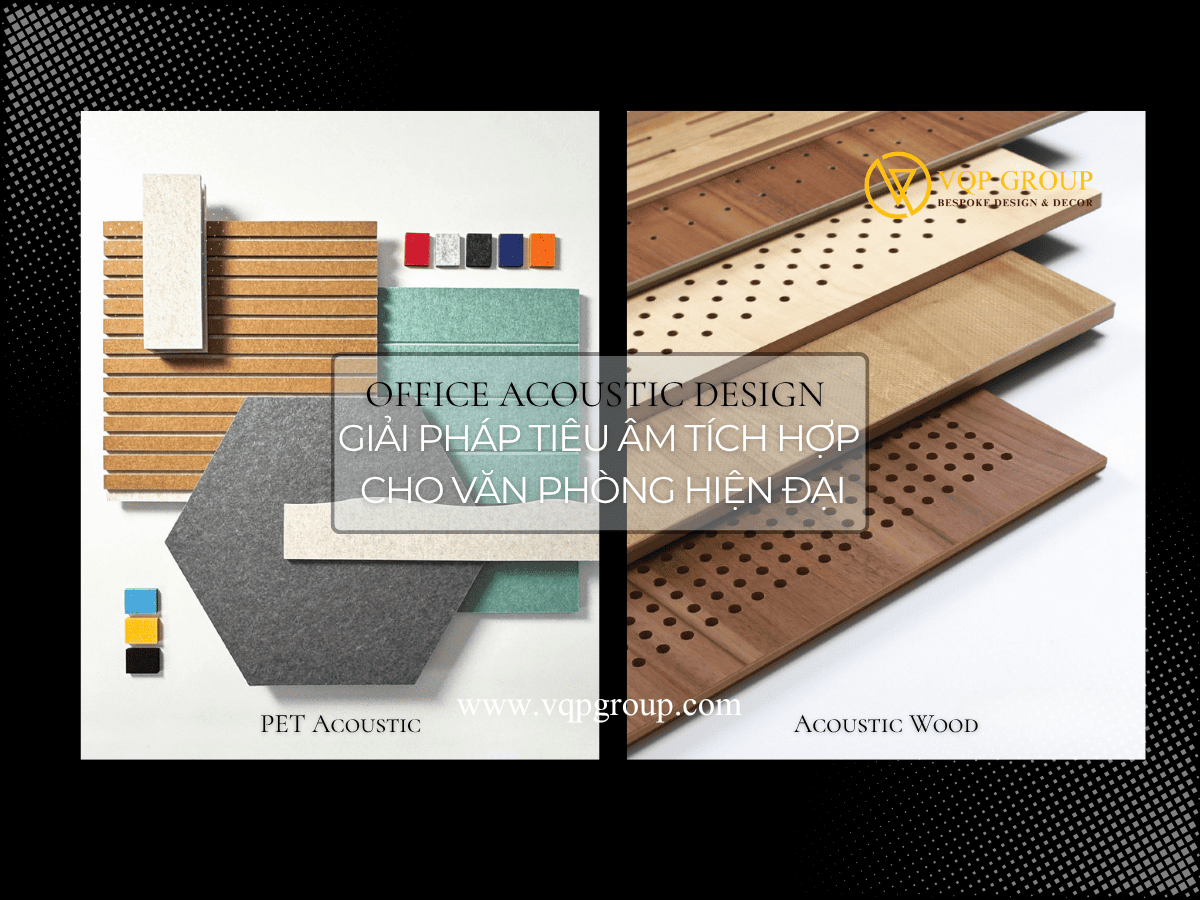 GIẢI PHÁP TIÊU ÂM VĂN PHÒNG – KẾT HỢP TẤM PET ACOUSTIC & GỖ TIÊU ÂM