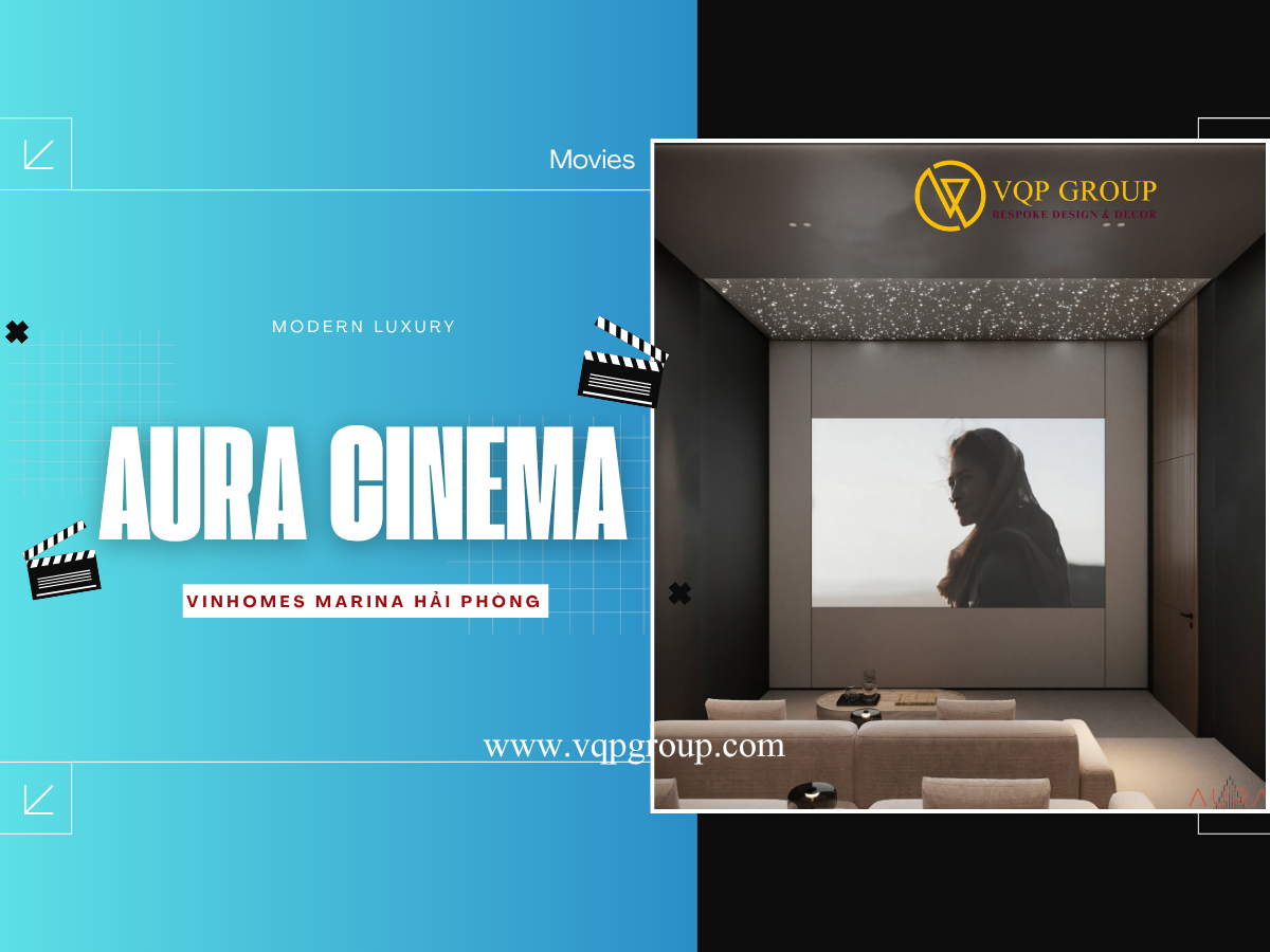 AURA CINEMA – BIỆT THỰ VINHOMES MARINA, VĨNH NIỆM, HẢI PHÒNG