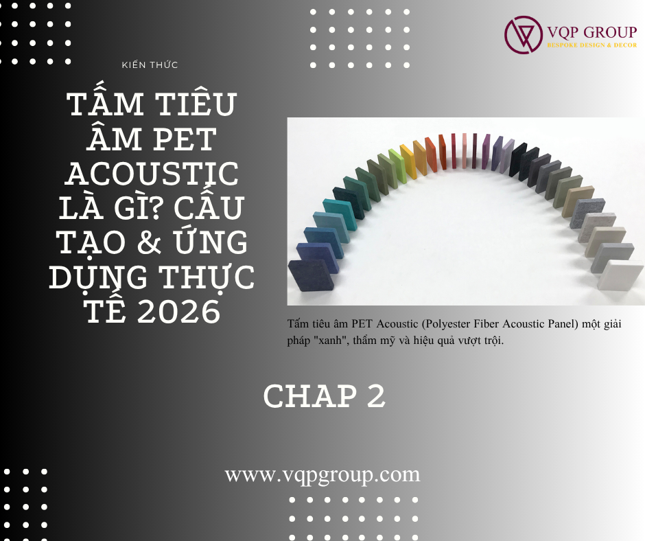 Tấm tiêu âm PET Acoustic là gì? Cấu tạo, báo giá & ứng dụng thực tế 2026