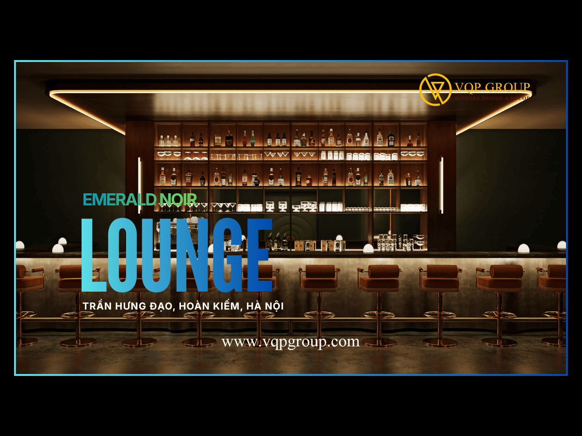 EMERALD NOIR LOUNGE – PHỐ TRẦN HƯNG ĐẠO, KHU VỰC HOÀN KIẾM, HÀ NỘI