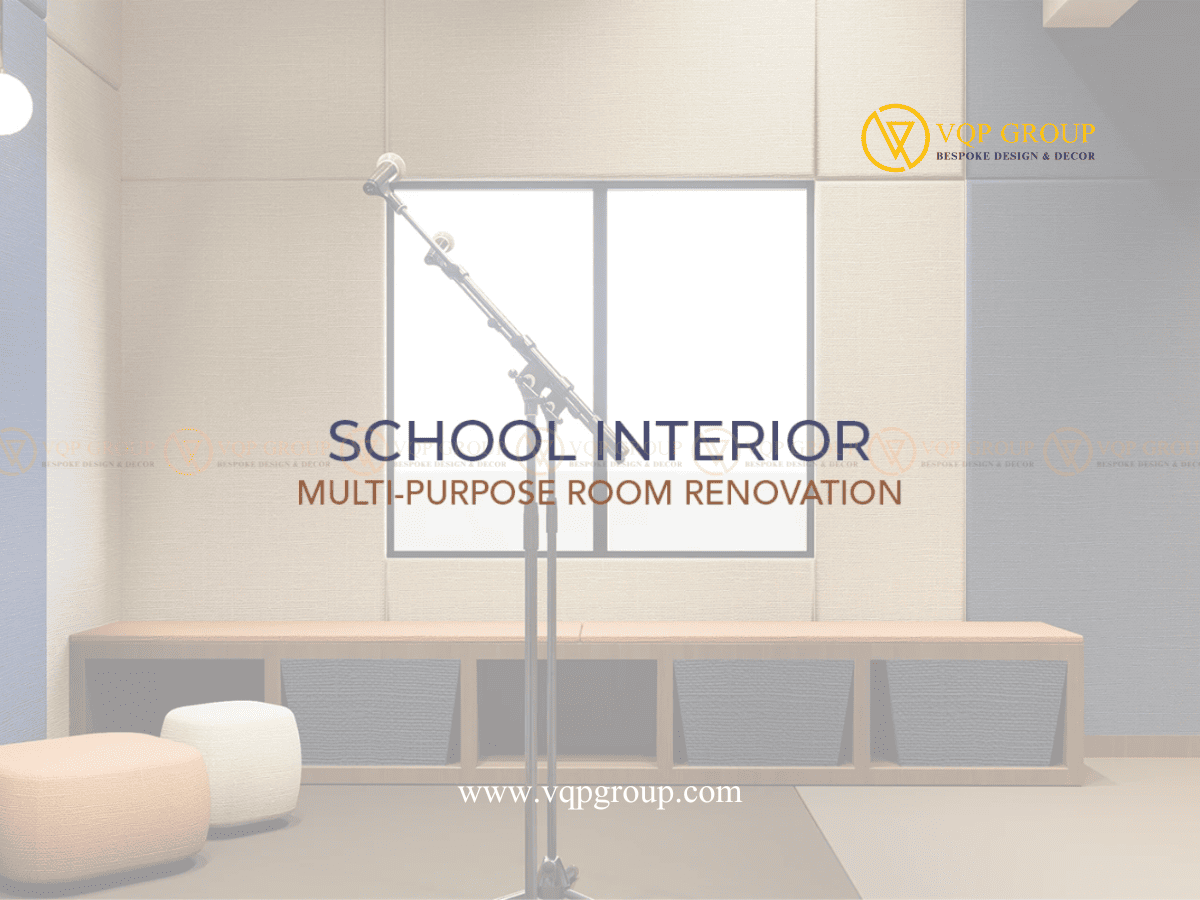 THIẾT KẾ PHÒNG ĐA NĂNG TRƯỜNG HỌC – TÂY HỒ TÂY, HÀ NỘI | VQP GROUP