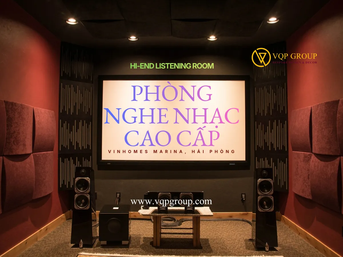 Thiết kế phòng nghe nhạc Hi-End biệt thự Vinhomes Marina Hải Phòng